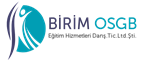 BİRİM OSGB EĞ. HİZ. VE DAN. TİC. LTD. ŞTİ.